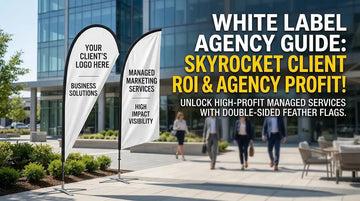 A white label agency guide, featuring premium double-sided feather flags (convex shape) in a modern commercial setting. The design is clean and sophisticated with bold, professional typography targeting marketing agencies and professionals.